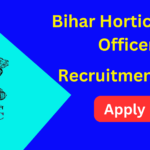 BPSC Block Horticulture Officer BHO Recruitment 2024