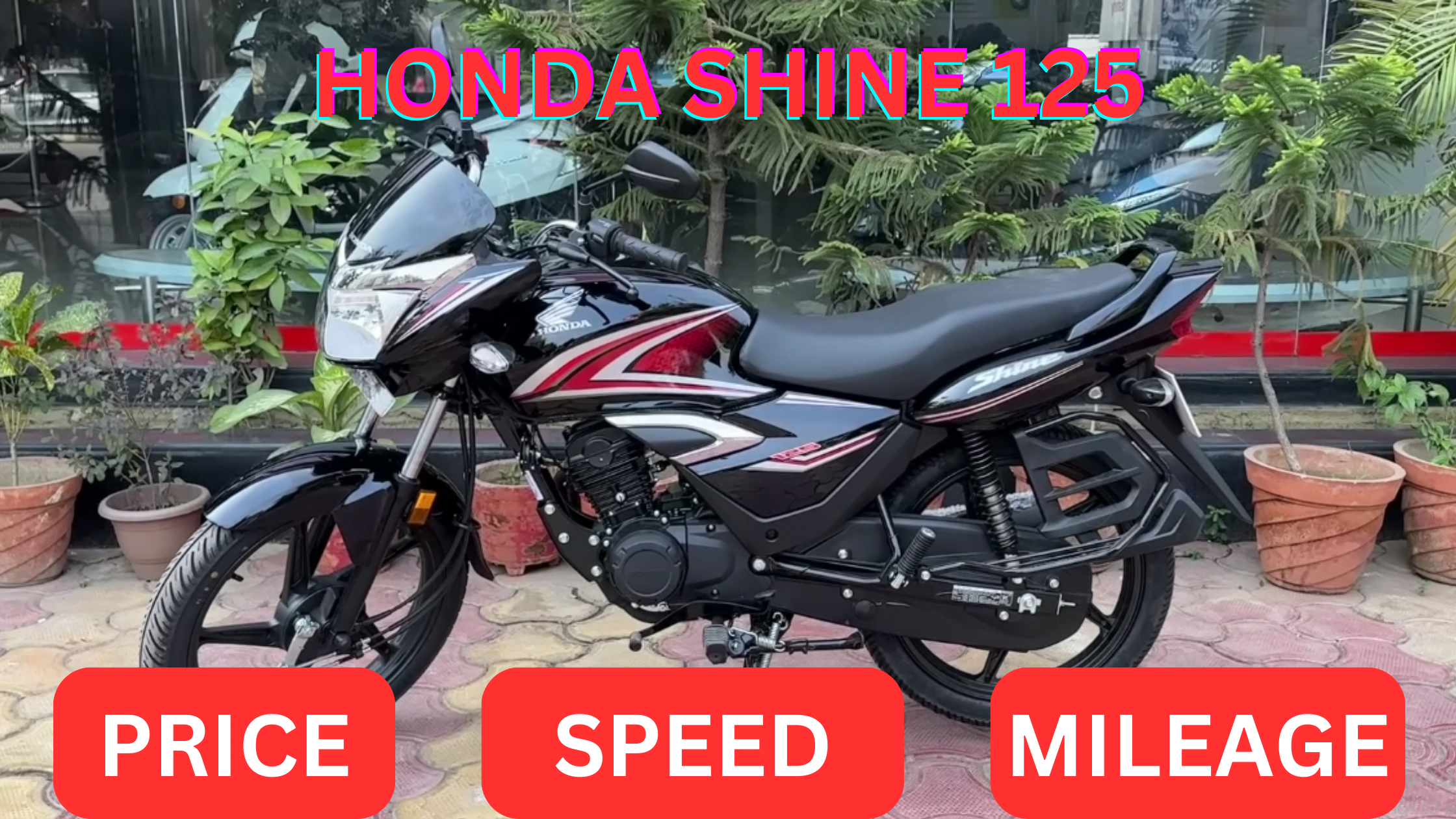 Honda Shine 125 Top Speed Mileage कितना? ख़रीदने से पहले जाने​